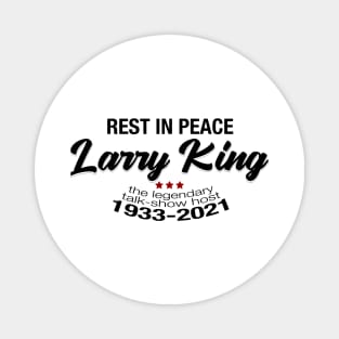 Larry king, rest in peace 1933-2021 Magnet